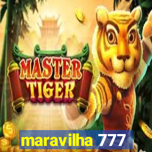 maravilha 777